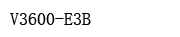 V3600-E3B